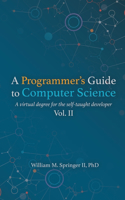 Programmer's Guide to Computer Science Vol. 2