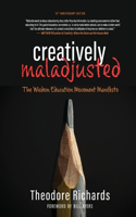 Creatively Maladjusted