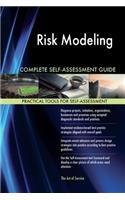 Risk Modeling Complete Self-Assessment Guide