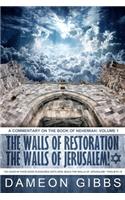 Walls of Restoration, The Walls of Jerusalem