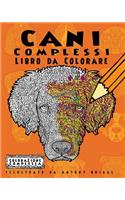 Cani Complessi - Libro da Colorare