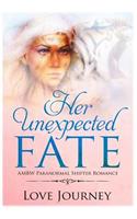 Her Unexpected Fate: AMBW Paranormal Shifter Romance(1 Ambw Paranormal Shifter Romance)