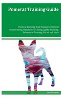 Pomerat Training Guide Pomerat Training Book Features: Pomerat Housetraining, Obedience Training, Agility Training, Behavioral Training, Tricks and More