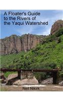 Floater's Guide to the Rivers of the Yaqui Watershed - Color Edition