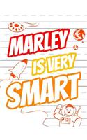 Marley Is Very Smart: Primary Writing Tablet for Kids Learning to Write, Personalized Book with Child's Name for Boys, 65 Sheets of Practice Paper, 1 Ruling, Preschool, Kindergarten, 1st Grade, 8 1/2 X 11