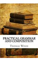 Practical Grammar and Composition