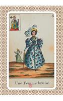 Carnet Blanc, Cartomancie, Femme Brune, 18e Siècle: (Bnf Cartes a Jouer)