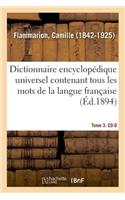 Dictionnaire Encyclopédique Universel Contenant Tous Les Mots de la Langue Française. Tome 3. Co-D