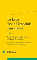 Le Droit Face a l'Economie Sans Travail