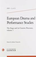 European Drama and Performance Studies: The Stage and Its Creative Processes, Volume 1