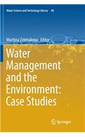 Water Management and the Environment: Case Studies