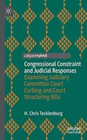 Congressional Constraint and Judicial Responses