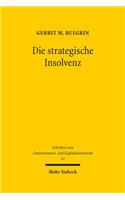 Die strategische Insolvenz