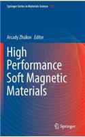High Performance Soft Magnetic Materials
