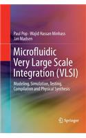Microfluidic Very Large Scale Integration (Vlsi)