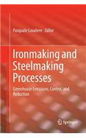 Ironmaking and Steelmaking Processes
