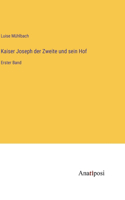Kaiser Joseph der Zweite und sein Hof