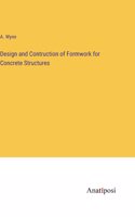 Design and Contruction of Formwork for Concrete Structures