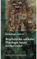 Bruchstucke Radikaler Theologie Heute