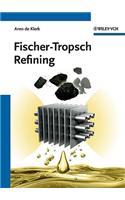 Fischer-Tropsch Refining