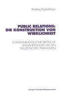 Public Relations: Die Konstruktion Von Wirklichkeit