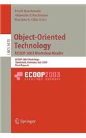 Object-Oriented Technology. Ecoop 2003 Workshop Reader