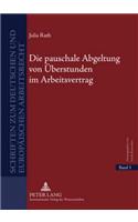 Die Pauschale Abgeltung Von Ueberstunden Im Arbeitsvertrag