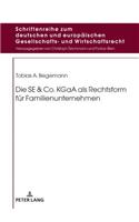 Die SE & Co. KGaA als Rechtsform fuer Familienunternehmen