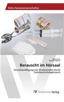Berauscht im Hörsaal