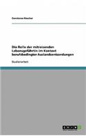 Die Rolle Der Mitreisenden LebensgefÃ¤hrtin Im Kontext Berufsbedingter Auslandsentsendungen