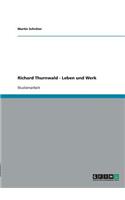 Richard Thurnwald - Leben und Werk