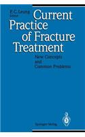 Current Practice of Fracture Treatment