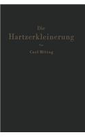 Hartzerkleinerung