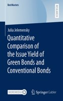 Quantitative Comparison of the Issue Yield of Green Bonds and Conventional Bonds