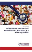 Formulation and In-vitro Evaluation of Alfuzosin HCl Floating Tablet