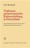 Vorformen Parlamentarischer Kabinettsbildung in Deutschland