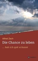 Die Chance Zu Leben...