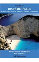 Reiseführer Ionische Inseln - Korfu, Paxos, Lefkas, Ithaka, Kefalonia, Zakynthos: Auf den Spuren von Odysseus & Ode für Hellas