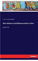 Über Malerei und Bildhauerarbeit in Rom