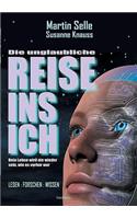 Unglaubliche Reise Ins Ich
