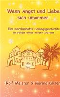 Wenn Angst und Liebe sich umarmen
