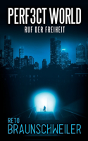 Perfect World: Ruf der Freiheit