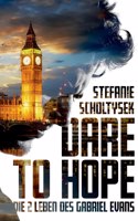Dare to hope