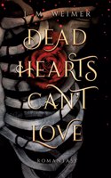 Dead Hearts Can't Love