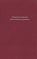 Fruhmittelalterliche Ethnogenese Im Alpenraum