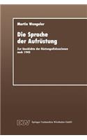 Die Sprache der Aufrüstung