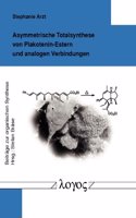 Asymmetrische Totalsynthese Von Plakotenin-Estern Und Analogen Verbindungen: (24 Beitrage Zur Organischen Synthese)