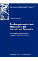 Das Kompetenzorientierte Management Der Touristischen Destination