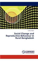 Social Change and Reproductive Behaviour in Rural Bangladesh