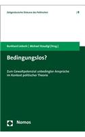 Bedingungslos?
